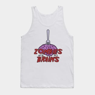 Zombies Ate My Brains Tank Top